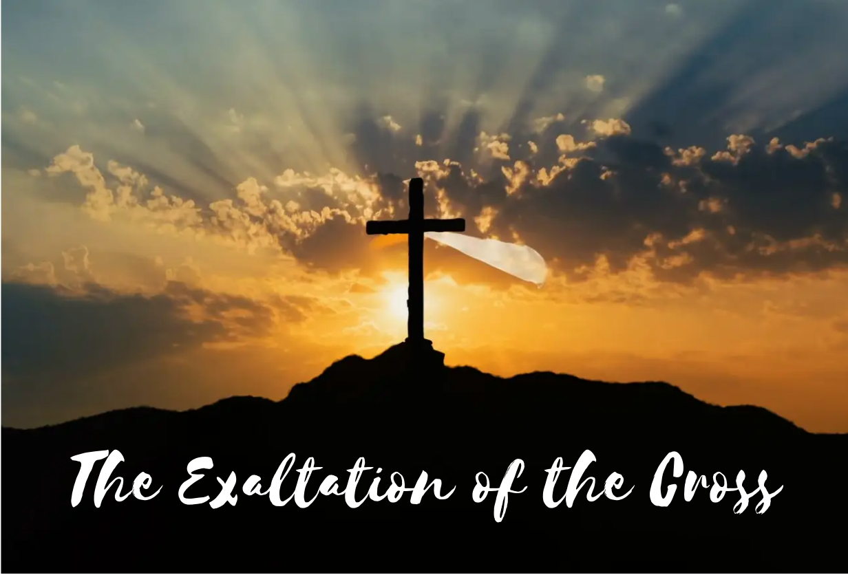 The Exaltation of the Cross